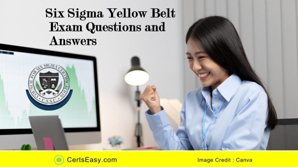 Six Sigma Yellow Belt Exam Questions and Answers PDF